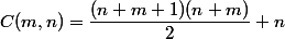 C(m,n)=\dfrac{(n+m+1)(n+m)}{2}+n